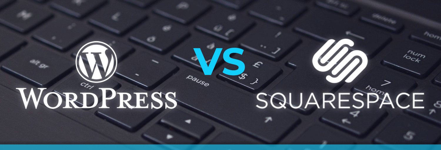 Wordpress vs Squarespace